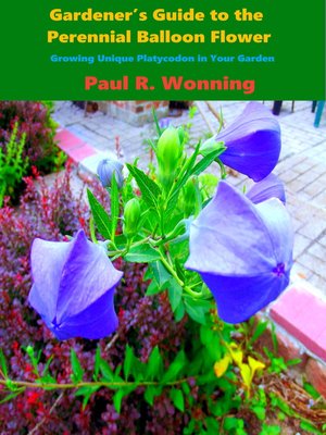 cover image of Gardener's Guide to the Perennial Balloon Flower